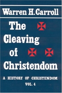 The Cleaving of Christendom, 1517-1661: A History of Christendom (vol. 4) The Cleaving of Christendom, 1517-1661: A History of Christendom (vol. 4)