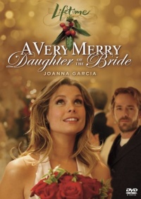 A Very Merry Daughter of the Bride A Very Merry Daughter of the Bride