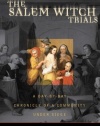 The Salem Witch Trials: A Day-by-Day Chronicle of a Community Under Siege