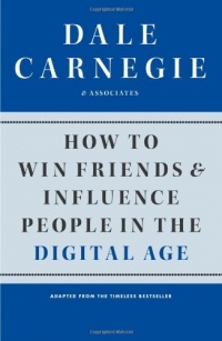 How to Win Friends and Influence People in the Digital Age