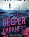 A Deeper Darkness (Samantha Owens, Book 1)