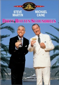Dirty Rotten Scoundrels Dirty Rotten Scoundrels
