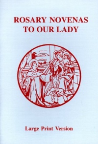 Rosary Novena's to Our Lady Rosary Novena's to Our Lady