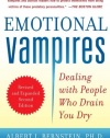 Emotional Vampires: Dealing with People Who Drain You Dry, Revised and Expanded 2nd Edition