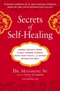 Secrets of Self-Healing: Harness Nature's Power to Heal Common Ailments, Boost Your Vitality,and Achieve Optimum Wellness