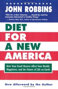 Diet for a New America Diet for a New America