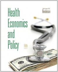 Health Economics and Policy (with Economic Applications) Health Economics and Policy (with Economic Applications)