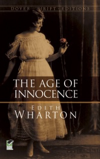 The Age of Innocence (Dover Thrift Editions) The Age of Innocence (Dover Thrift Editions)