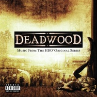 Deadwood: Music From HBO Original Series Deadwood: Music From HBO Original Series