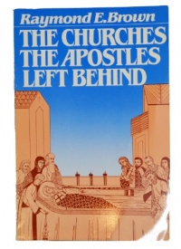 The Churches The Apostles Left Behind The Churches The Apostles Left Behind