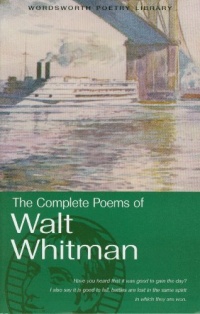Complete Poems of Whitman (Wordsworth Poetry) (Wordsworth Poetry Library) Complete Poems of Whitman (Wordsworth Poetry) (Wordsworth Poetry Library)