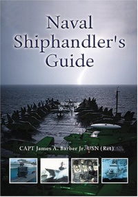 Naval Shiphandler's Guide (Blue and Gold) Naval Shiphandler's Guide (Blue and Gold)