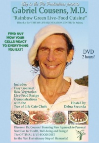 Gabriel Cousens, MD: Rainbow-Green Live-Food Cuisine Gabriel Cousens, MD: Rainbow-Green Live-Food Cuisine