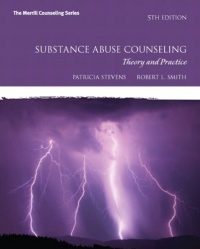 Substance Abuse Counseling: Theory and Practice (5th Edition) (Merrill Counseling) Substance Abuse Counseling: Theory and Practice (5th Edition) (Merrill Counseling)