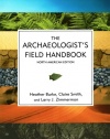 The Archaeologist's Field Handbook