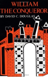William the Conqueror: The Norman Impact Upon England (English Monarchs Series) William the Conqueror: The Norman Impact Upon England (English Monarchs Series)