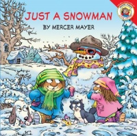 Little Critter: Just a Snowman Little Critter: Just a Snowman