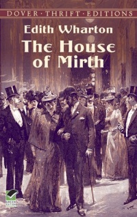 The House of Mirth (Dover Thrift Editions) The House of Mirth (Dover Thrift Editions)