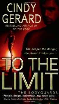 To the Limit (The Bodyguards, Book 2) To the Limit (The Bodyguards, Book 2)