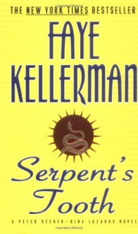 Serpent's Tooth: A Peter Decker/Rina Lazarus Novel (Decker/Lazarus Novels) Serpent's Tooth: A Peter Decker/Rina Lazarus Novel (Decker/Lazarus Novels)