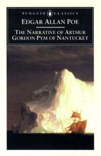The Narrative of Arthur Gordon Pym of Nantucket (Penguin Classics) The Narrative of Arthur Gordon Pym of Nantucket (Penguin Classics)