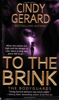 To the Brink (The Bodyguards, Book 3) To the Brink (The Bodyguards, Book 3)