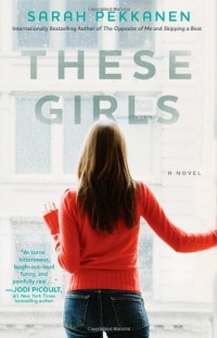 These Girls: A Novel These Girls: A Novel