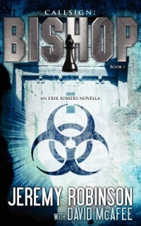 Callsign: Bishop - Book 1 (An Erik Somers - Chess Team Novella) Callsign: Bishop - Book 1 (An Erik Somers - Chess Team Novella)