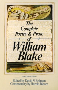 The Complete Poetry & Prose of William Blake The Complete Poetry & Prose of William Blake