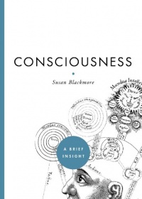 Consciousness (A Brief Insight) Consciousness (A Brief Insight)