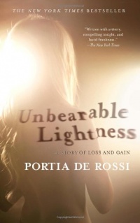 Unbearable Lightness: A Story of Loss and Gain Unbearable Lightness: A Story of Loss and Gain