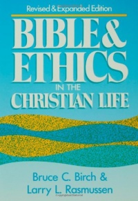 Bible and Ethics in the Christian Life