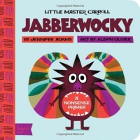 Jabberwocky: A BabyLit Nonsense Primer Jabberwocky: A BabyLit Nonsense Primer