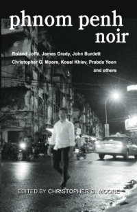 Phnom Penh Noir Phnom Penh Noir