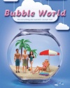 Bubble World