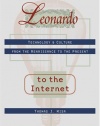 Leonardo to the Internet: Technology and Culture from the Renaissance to the Present (Johns Hopkins Studies in the History of Technology)