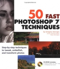 50 Fast Photoshop 7 Techniques 50 Fast Photoshop 7 Techniques