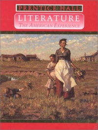 Prentice Hall Literature: The American Experience Prentice Hall Literature: The American Experience