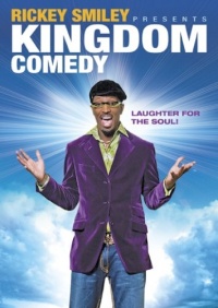 Rickey Smiley Presents: Kingdom Comedy Rickey Smiley Presents: Kingdom Comedy