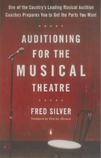 Auditioning for the Musical Theatre Auditioning for the Musical Theatre