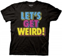 Workaholics Let's Get Weird! Mens Tee Workaholics Let's Get Weird! Mens Tee