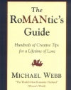 The RoMANtics Guide: Hundreds of Creative Tips for a Lifetime of Love