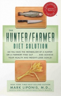 The Hunter/Farmer Diet Solution: Do You Have the Metabolism of a Hunter or a Farmer? Find Out...and Achieve Your Health and Weight-Loss Goals (Healthy Living (Hay House)) The Hunter/Farmer Diet Solution: Do You Have the Metabolism of a Hunter or a Farmer? Find Out...and Achieve Your Health and Weight-Loss Goals (Healthy Living (Hay House))
