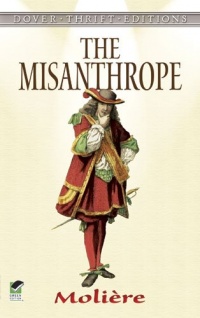 The Misanthrope (Dover Thrift Editions) The Misanthrope (Dover Thrift Editions)