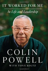 It Worked for Me: In Life and Leadership It Worked for Me: In Life and Leadership
