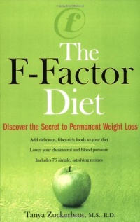The F-Factor Diet: Discover the Secret to Permanent Weight Loss The F-Factor Diet: Discover the Secret to Permanent Weight Loss