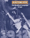 Electing FDR: The New Deal Campaign of 1932 (American Presidential Elections)
