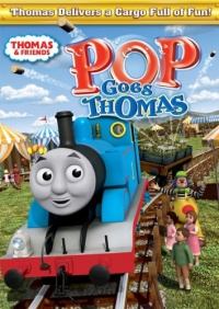 Thomas & Friends: Pop Goes Thomas Thomas & Friends: Pop Goes Thomas