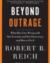 Beyond Outrage: Expanded Edition: What has gone wrong with our economy and our democracy, and how to fix it (Vintage)