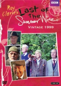 Last of the Summer Wine: Vintage 1999 Last of the Summer Wine: Vintage 1999